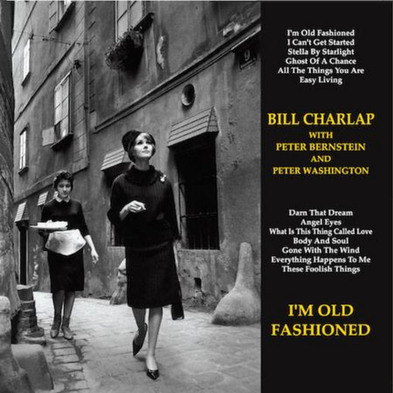 Bill Charlap - I'm Old Fashioned