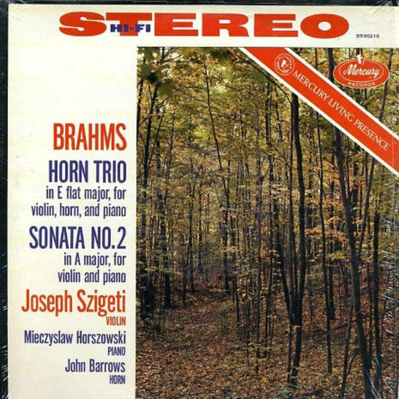 Brahms – Horn Trio In E Flat Major For Violin, Horn, And Piano & Sonata No.2 In A Major, For Violin And Piano - Joseph Szigeti, Mieczyslaw Horszowski, John Barrows