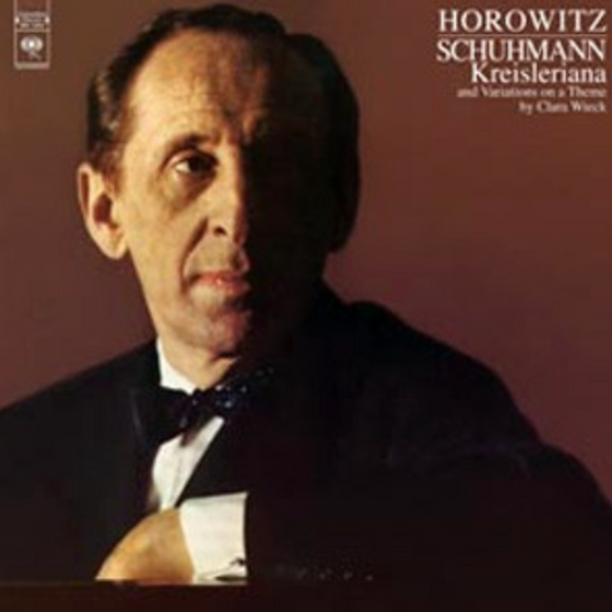 Horowitz, Schumann – Kreisleriana And Variations On A Theme By Clara Wieck - vinyl