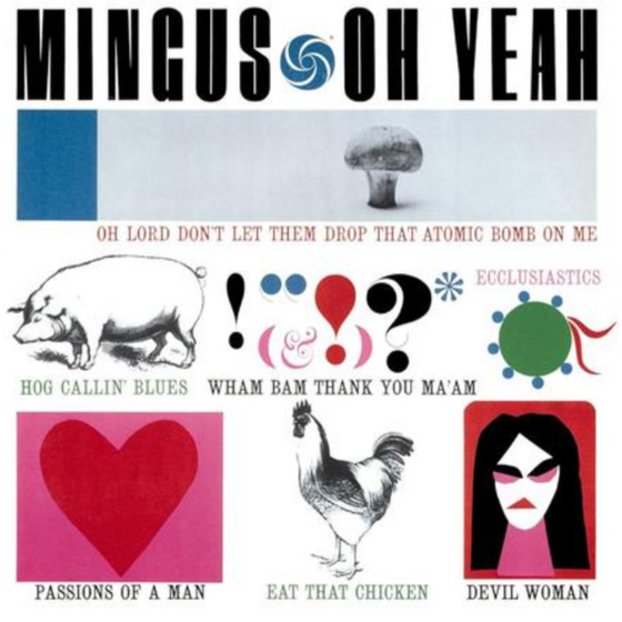 Charles Mingus - Oh Yeah (45RPM) - Audiophile