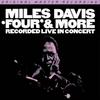 Miles Davis – 'Four' & More (Hybrid SACD, Numbered Limited Edition) - Audiophile