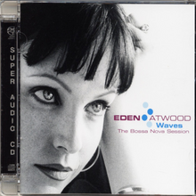  Eden Atwood – Waves - The Bossa Nova Session (Hybrid SACD) - Audiophile