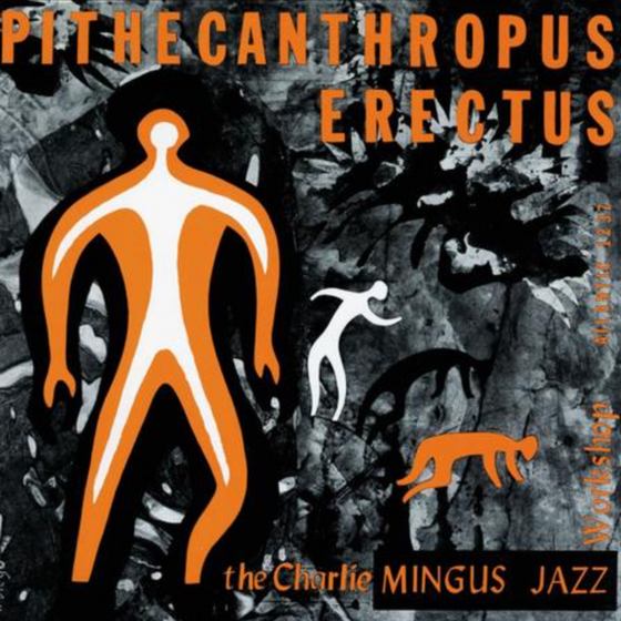 Charles Mingus - Pithecanthropus Erectus (Hybrid SACD) - Audiophile