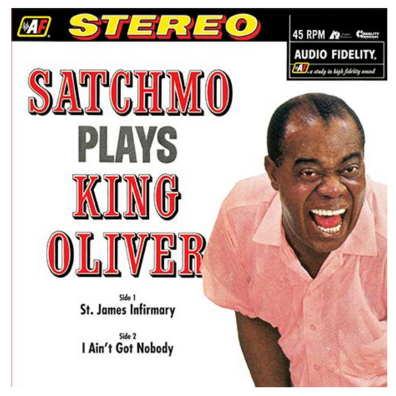 Louis Armstrong - Satchmo Plays King Oliver (45 RPM) - Audiophile