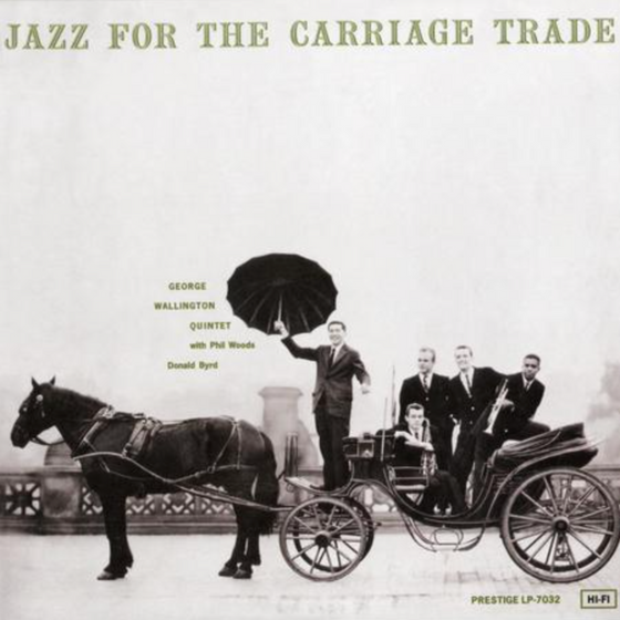 George Wallington Quintet - Jazz For The Carriage Trade  (Hybrid SACD, Mono) - Audiophile