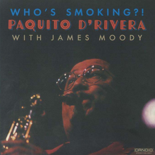  Paquito D’Rivera - Who’s Smoking - Audiophile