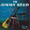 Jimmy Reed - I'm Jimmy Reed - Audiophile