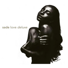  Sade – Love Deluxe - Audiophile