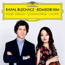  Rafal Blechacz & Bomsori Kim - Fauré/Debussy/Szymanowski/Chopin - Audiophile