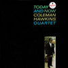 Coleman Hawkins Quartet – Today And Now