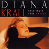 Diana Krall – Only Trust Your Heart