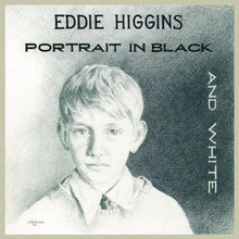  Eddie Higgins - Portrait In Black And White