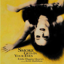  Eddie Higgins Quartet Featuring Scott Hamilton – Smoke Gets In Your Eyes