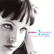  Eden Atwood – Waves - The Bossa Nova Session