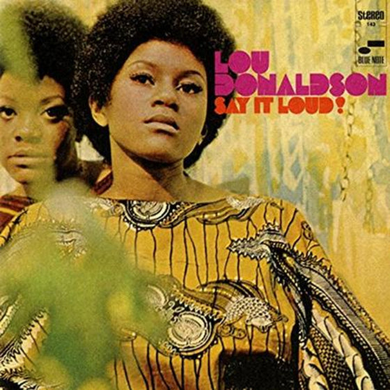 Lou Donaldson - Say It Loud!