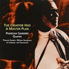 Pharoah Sanders Quartet - The Creator Has A Master Plan