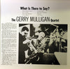 Gerry Mulligan Quartet – What Is There To Say?