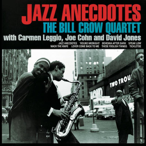 The Bill Crow Quartet - Jazz Anecdotes