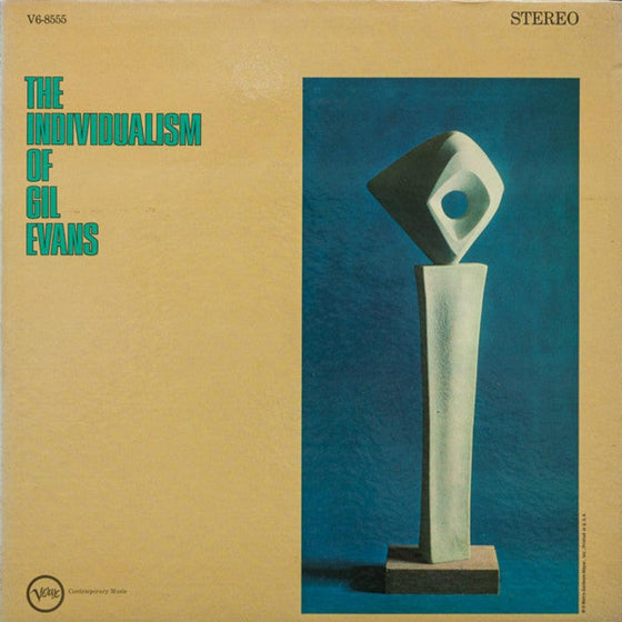 Gil Evans – The Individualism of Gil Evans