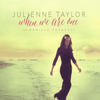 Julienne Taylor Feat. Daniele Ferretti - When we are One (Hybrid SACD) - AudioSoundMusic