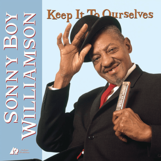 Sonny Boy Williamson II - Keep It To Ourselves (Hybrid SACD) - Audiophile