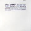 Stan Getz & Luiz Bonfa – Jazz Samba Encore!