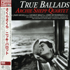 The Archie Shepp Quartet - True Ballads (2LP, Japanese edition) - AudioSoundMusic