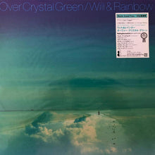  Will & Rainbow - Over Crystal Green (Japanese edition) - AudioSoundMusic