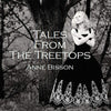 Anne Bisson - Tales From The Treetops (Autographed) - AudioSoundMusic