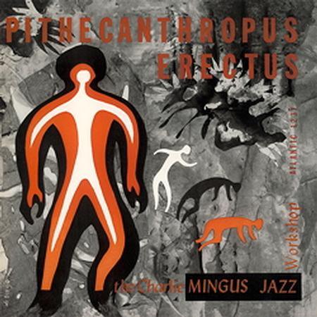 Charles Mingus - Pithecanthropus Erectus (Mono) - AudioSoundMusic