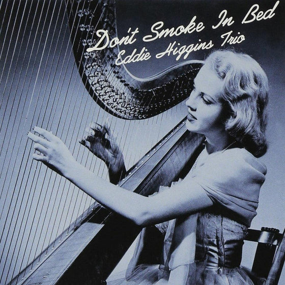 Eddie Higgins Trio - Don't Smoke In Bed (Japanese edition) - AudioSoundMusic