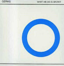  Germs - What We Do Is Secret (Blue vinyl) - AudioSoundMusic