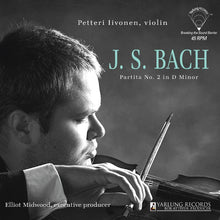  J. S. Bach - Partita No. 2 in D Minor - Petteri Livonen (45RPM) - AudioSoundMusic