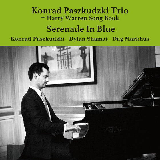 Konrad Paszkudzki Trio - Serenade In Blue (Japanese edition) - AudioSoundMusic