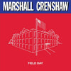 Marshall Crenshaw - Field Day (2LP, 45RPM) - AudioSoundMusic