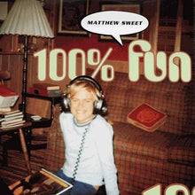  Matthew Sweet - 100% Fun (2LP, Expanded Edition, 33 & 45 RPM) - AudioSoundMusic