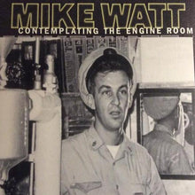  Mike Watt - Contemplating the engine Room (2LP) - AudioSoundMusic