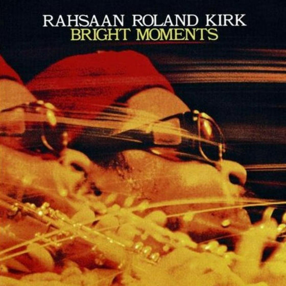 Rahsaan Roland Kirk - Bright Moments (2LP) - AudioSoundMusic