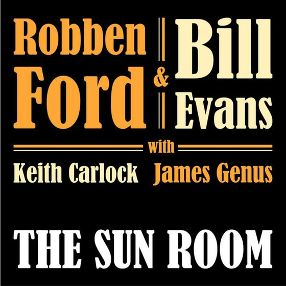 Robben Ford & Bill Evans - The Sun Room - AudioSoundMusic