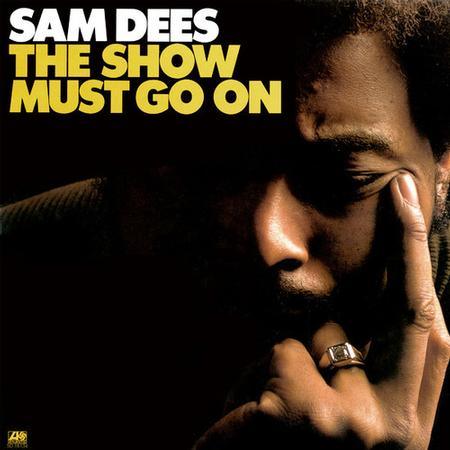 Sam Dees - The Show Must Go On - AudioSoundMusic