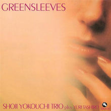  Shoji Yokouchi Trio, Yuri Tashiro - Greensleeves - AudioSoundMusic