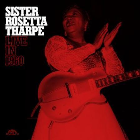 Sister Rosetta Tharpe - Live In 1960 - AudioSoundMusic