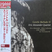  The Eric Alexander Quartet - Gentle Ballads III (Japanese edition) - AudioSoundMusic