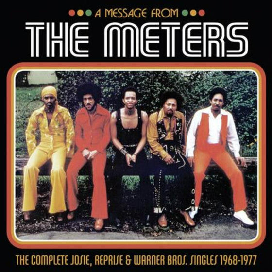 The Meters - A Message from The Meters: The Complete Josie, Reprise & Warner Bros. Singles 1968-1977 (3LP, Mono & Stereo) - AudioSoundMusic