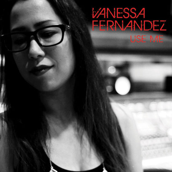 Vanessa Fernandez - Use Me (2LP, 45RPM) - AudioSoundMusic