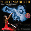 Yuko Mabuchi Plays Miles Davis Volume 2 (45RPM) - AudioSoundMusic